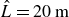 ModifyingAbove upper L With caret equals 20 normal m