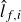 ModifyingAbove l With caret Subscript f comma i