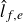 ModifyingAbove l With caret Subscript f comma e