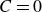 upper C equals 0