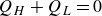 upper Q Subscript upper H Baseline plus upper Q Subscript upper L Baseline equals 0