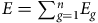 upper E equals sigma summation Underscript g equals 1 Overscript n Endscripts upper E Subscript g