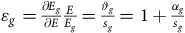 epsilon Subscript g Baseline equals StartFraction partial differential upper E Subscript g Baseline Over partial differential upper E EndFraction StartFraction upper E Over upper E Subscript g Baseline EndFraction equals StartFraction theta Subscript g Baseline Over s Subscript g Baseline EndFraction equals 1 plus StartFraction alpha Subscript g Baseline Over s Subscript g Baseline EndFraction