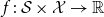 f colon script upper S times script upper X right arrow double struck upper R