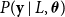 upper P left parenthesis bold y vertical bar upper L comma bold italic theta right parenthesis