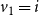 v 1 equals i