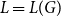 upper L equals upper L left parenthesis upper G right parenthesis