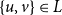 StartSet u comma v EndSet element of upper L