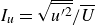 upper I Subscript u Baseline equals StartRoot u Superscript prime 2 Baseline overbar EndRoot divided by upper U overbar