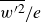w Superscript prime 2 Baseline overbar divided by e