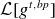 script upper L left bracket g Superscript t comma b p Baseline right bracket