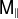 sans serif upper M Subscript parallel to