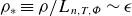 rho Subscript asterisk Baseline identical to rho divided by upper L Subscript n comma upper T comma upper Phi Baseline tilde epsilon