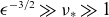 epsilon Superscript negative 3 divided by 2 Baseline much greater than nu Subscript asterisk Baseline much greater than 1