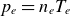 p Subscript e Baseline equals n Subscript e Baseline upper T Subscript e