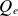 upper Q Subscript e