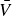 upper V overbar