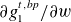partial differential g 1 Superscript t comma b p divided by partial differential w