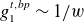 g 1 Superscript t comma b p Baseline tilde 1 divided by w