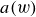 a left parenthesis w right parenthesis