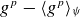 g Superscript p Baseline minus left angle bracket g Superscript p Baseline right angle bracket Subscript psi