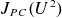 upper J Subscript upper P upper C Baseline left parenthesis upper U squared right parenthesis