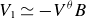 upper V 1 asymptotically equals minus upper V Superscript theta Baseline upper B
