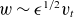 w tilde epsilon Superscript 1 divided by 2 Baseline v Subscript t