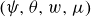 left parenthesis psi comma theta comma w comma mu right parenthesis