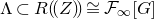 normal upper Lamda subset of upper R left parenthesis left parenthesis upper Z right parenthesis right parenthesis approximately equals script upper F Subscript normal infinity Baseline left bracket upper G right bracket