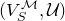 left parenthesis upper V Subscript upper S Superscript script upper M Baseline comma script upper U right parenthesis