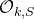 script upper O Subscript k comma upper S