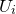 upper U Subscript i