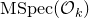 MSpec left parenthesis script upper O Subscript k Baseline right parenthesis