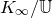 upper K Subscript normal infinity Baseline divided by double struck upper U