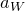 a Subscript upper W