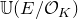double struck upper U left parenthesis upper E divided by script upper O Subscript upper K Baseline right parenthesis