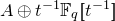 upper A circled plus t Superscript negative 1 Baseline double struck upper F Subscript q Baseline left bracket left bracket t Superscript negative 1 Baseline right bracket right bracket