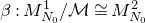 beta colon upper M Subscript upper N 0 Superscript 1 Baseline divided by script upper M approximately equals upper M Subscript upper N 0 Superscript 2