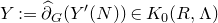 upper Y colon equals ModifyingAbove partial differential With caret Subscript upper G Baseline left parenthesis upper Y prime left parenthesis upper N right parenthesis right parenthesis element of upper K 0 left parenthesis upper R comma normal upper Lamda right parenthesis
