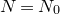 upper N equals upper N 0