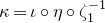 kappa equals iota ring eta ring zeta 1 Superscript negative 1