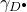 gamma Subscript upper D Sub Superscript bullet
