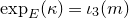 exp Subscript upper E Baseline left parenthesis kappa right parenthesis equals iota 3 left parenthesis m right parenthesis