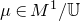 mu element of upper M Superscript 1 Baseline divided by double struck upper U