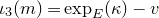 iota 3 left parenthesis m right parenthesis equals exp Subscript upper E Baseline left parenthesis kappa right parenthesis minus v