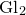 normal upper G normal l Subscript 2