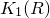 upper K 1 left parenthesis upper R right parenthesis