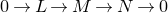 0 right arrow upper L right arrow upper M right arrow upper N right arrow 0
