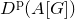 upper D Superscript normal p Baseline left parenthesis upper A left bracket upper G right bracket right parenthesis